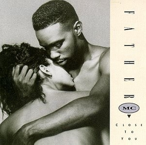 Father MC — Close to You